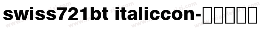 swiss721bt italiccon字体转换